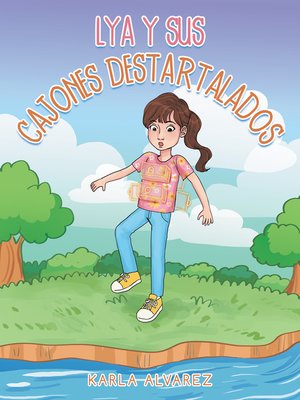 cover image of Lya Y Sus Cajones Destartalados
